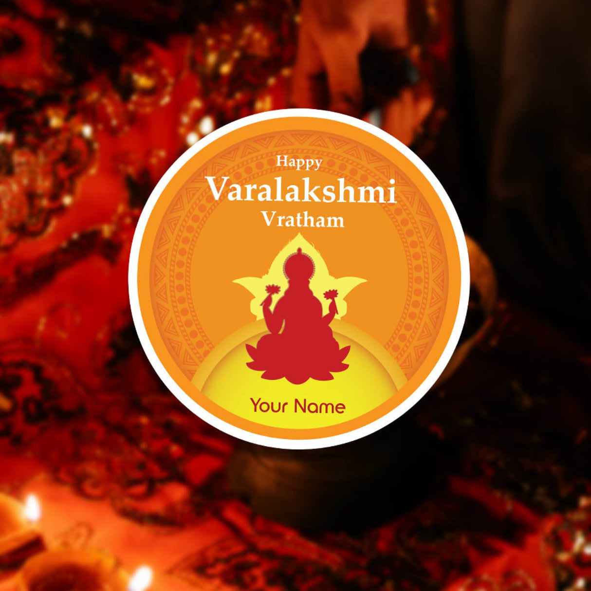 12 Pcs Happy Varalakshmi Vratham Personalized Custom Name Stickers Labels Customized Stickers for Varalaxmi Vratam Gift Boxes Hindu Religious Vratha Pooja (2.5 x 2.5 Inches Round) - LoveNspire